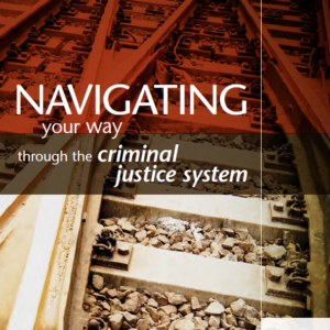 ✨ New | 3rd Edition - Navigating your way through the criminal justice system (PAPER VERSION)