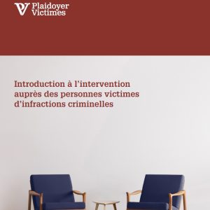 💫 Nouveauté | 4e édition - Introduction à l’intervention auprès des personnes victimes d’infractions criminelles